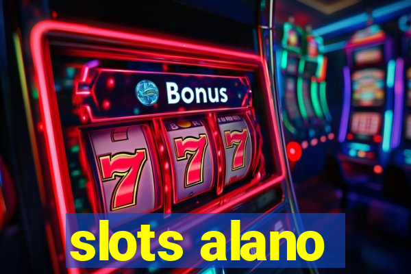 slots alano